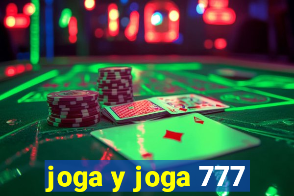 joga y joga 777